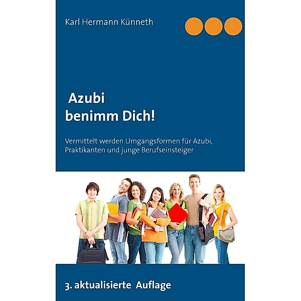 Azubi - Benimm Dich, Karl Hermann Künneth