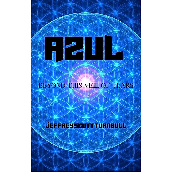 Azul - Beyond this Veil of Tears, Jeff Turnbull