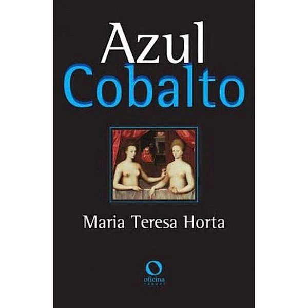 Azul Cobalto, Maria Teresa Horta