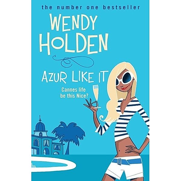 Azur Like It, Wendy Holden