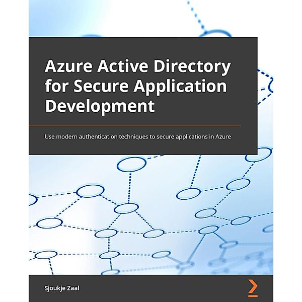 Azure Active Directory for Secure Application Development, Sjoukje Zaal