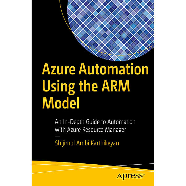 Azure Automation Using the ARM Model, Shijimol Ambi Karthikeyan