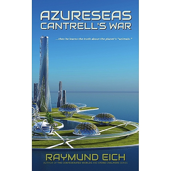 Azureseas: Cantrell's War, Raymund Eich