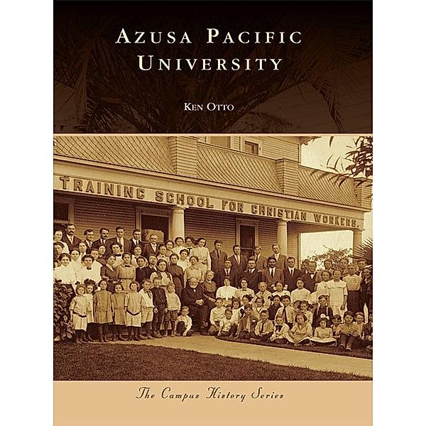 Azusa Pacific University, Ken Otto