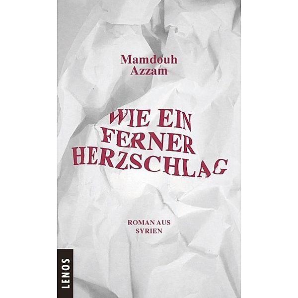 Azzam, M: Wie ein ferner Herzschlag, Mamdouh Azzam