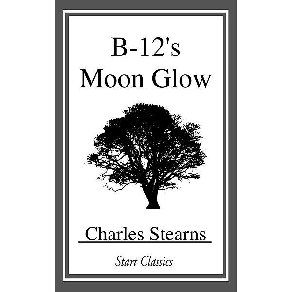 B-12's Moon Glow, Charles Stearns