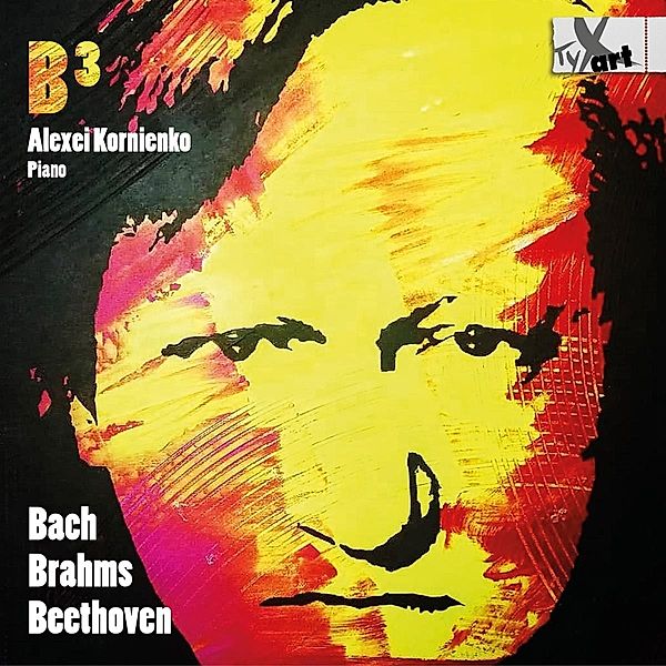 B 3-Bach-Brahms-Beethoven-Werke Für Klavier, Alexei Kornienko
