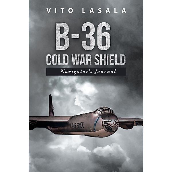 B-36 Cold War Shield, Vito Lasala