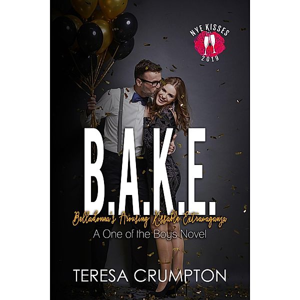 B.A.K.E. (One of the Boys Series, #3) / One of the Boys Series, Teresa Crumpton