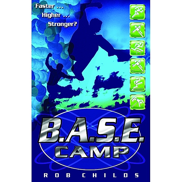 B.A.S.E. Camp, Rob Childs