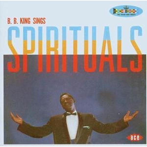 B.B.King Sings Spirituals, B.b. King