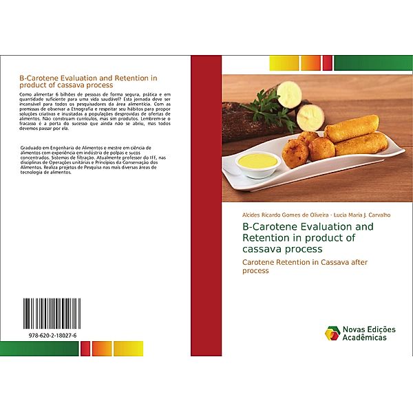 B-Carotene Evaluation and Retention in product of cassava process, Alcides Ricardo Gomes de Oliveira, Lucia Maria J. Carvalho