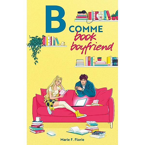 B comme Book Boyfriend / Romance, Marie F. Florie