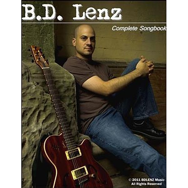B.D. Lenz - Complete Songbook, B. D. Lenz