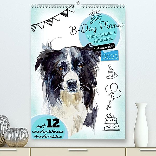 B-DAY PLANER - Aquarell Hunderassen - Für Termine, Geschenke, Eventdetails & mehr (Premium, hochwertiger DIN A2 Wandkale, MD-Publishing