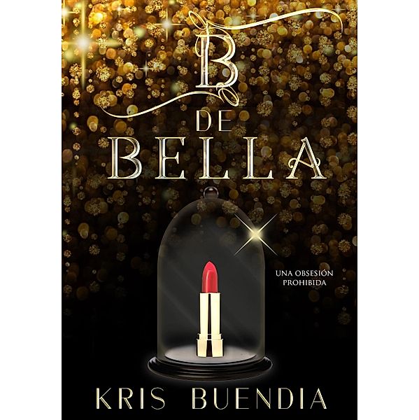 B de Bella, Kris Buendía