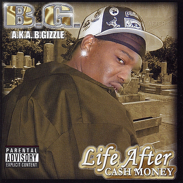 B.G.: Life After Cash Money, B.g.