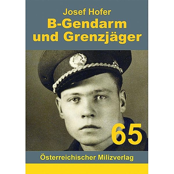 B-Gendarm und Grenzjäger 1954-1956, Hofer Josef