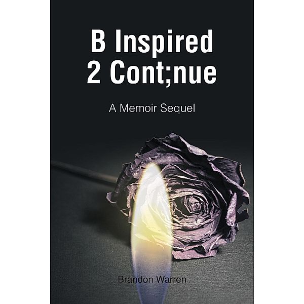 B Inspired 2 Cont;nue, Brandon Warren