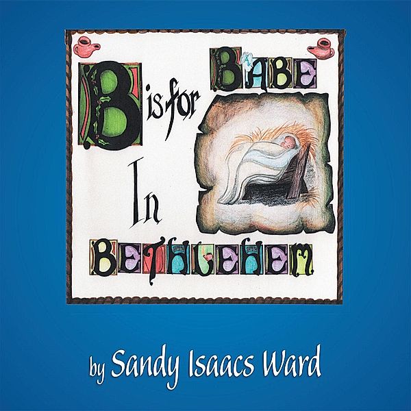 B Is for Babe in Bethlehem, Sandy Isaacs Ward