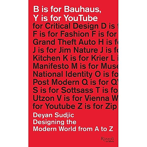 B is for Bauhaus, Y is for YouTube, Deyan Sudjic