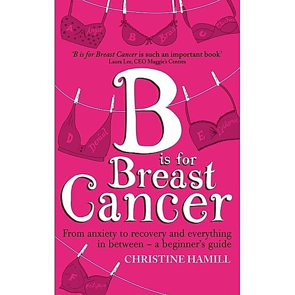 B is for Breast Cancer, Christine Hamill
