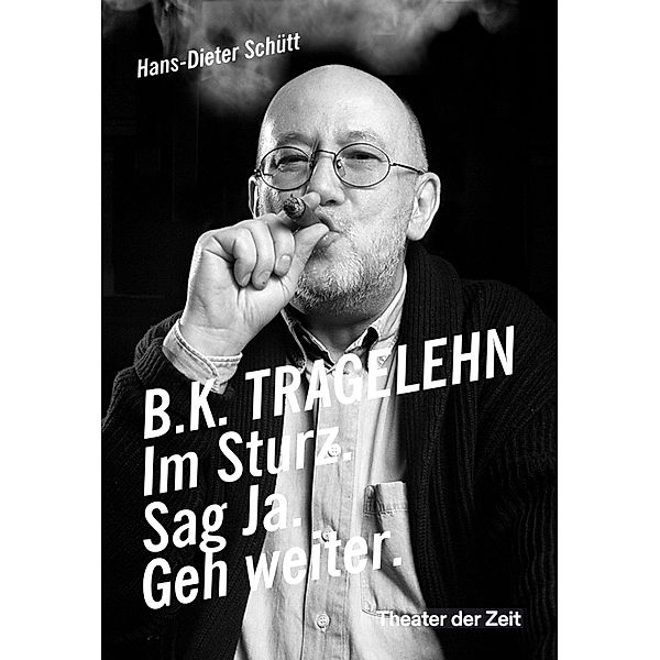 B. K. TRAGELEHN, Hans-Dieter Schütt