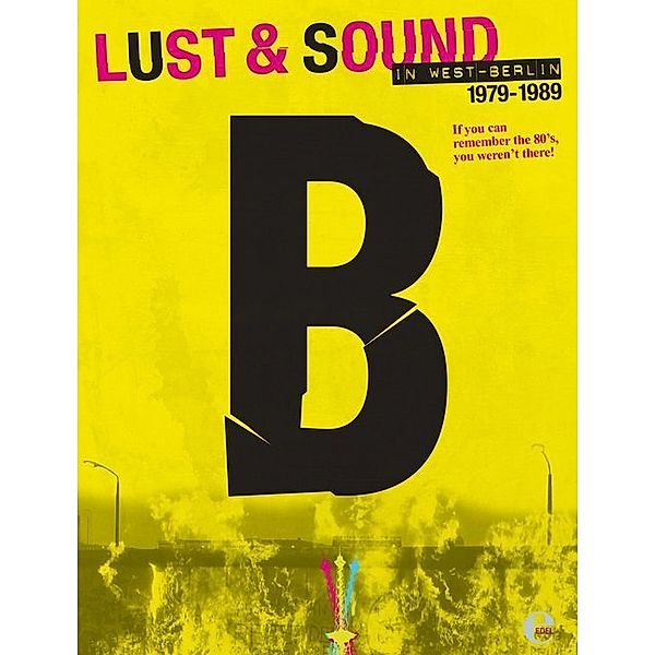 B - Lust & Sound in West-Berlin 1979-1989, Mark Reeder