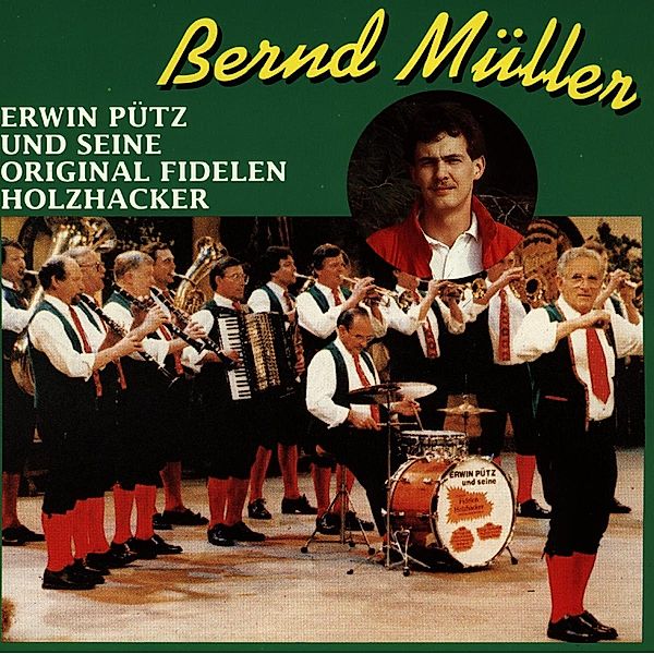 B.Müller U.E.Pütz U.S.Original, Bernd Müller