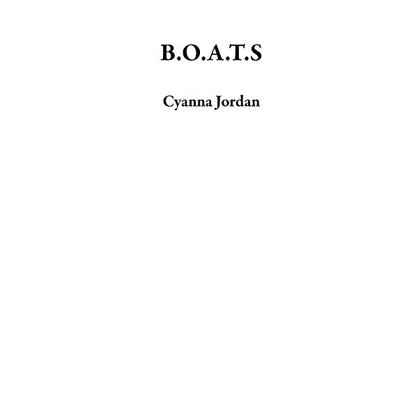 B.O.A.T.S, Cyanna Jordan