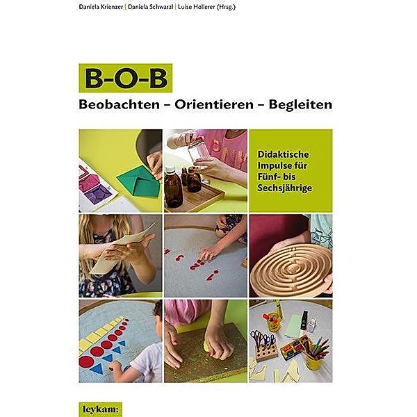 B-O-B Beobachten - Orientieren - Begleiten