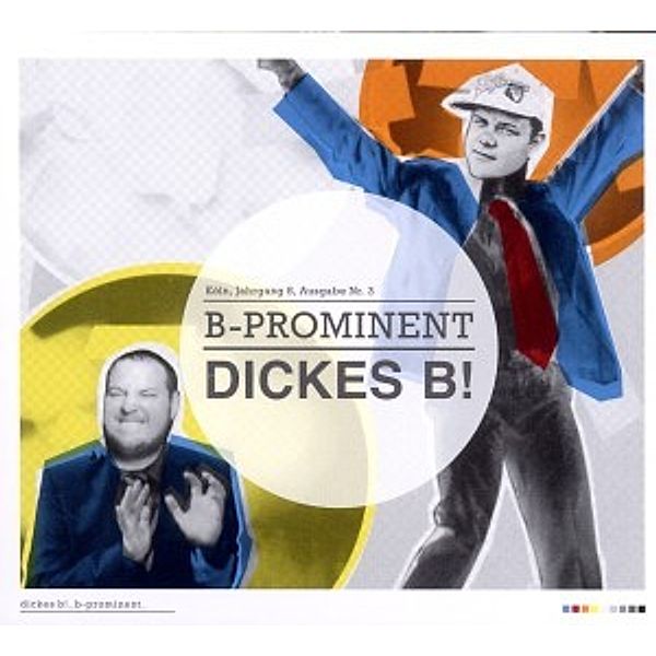 B-Prominent, Dickes B!