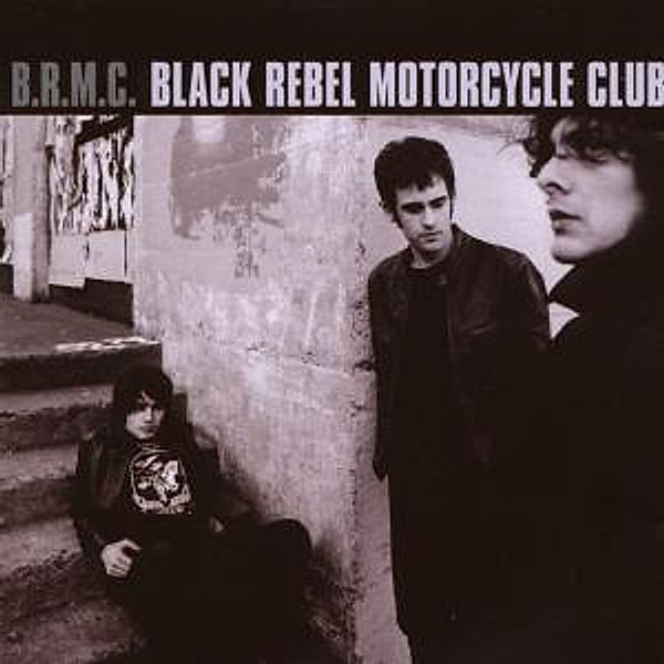 B.R.M.C. (Bonus Tracks Edition), Black Rebel Motorcycle Club