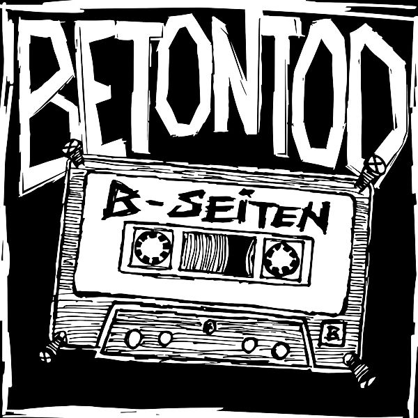 B-Seiten (Limitiert), Betontod