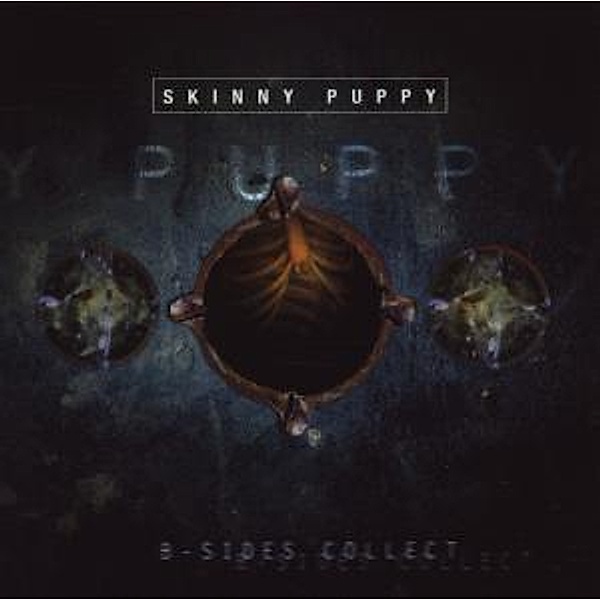 B-Sides Collection, Skinny Puppy