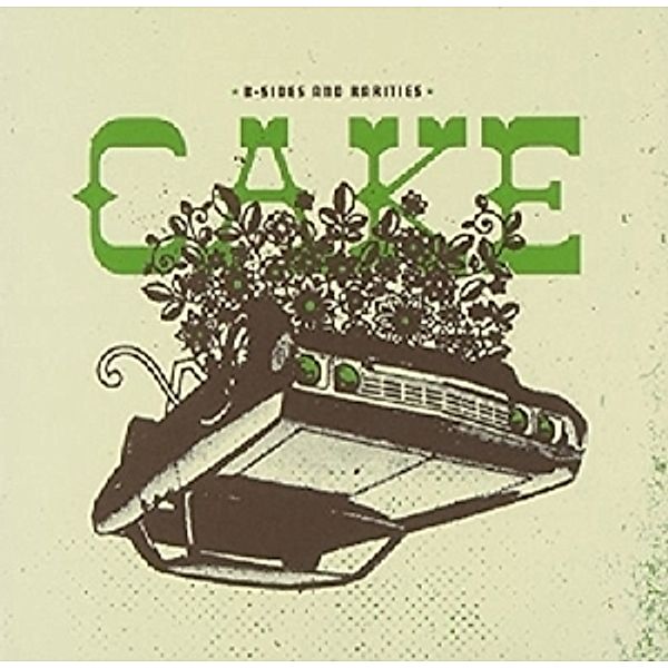 B-Sides & Rarities, Cake