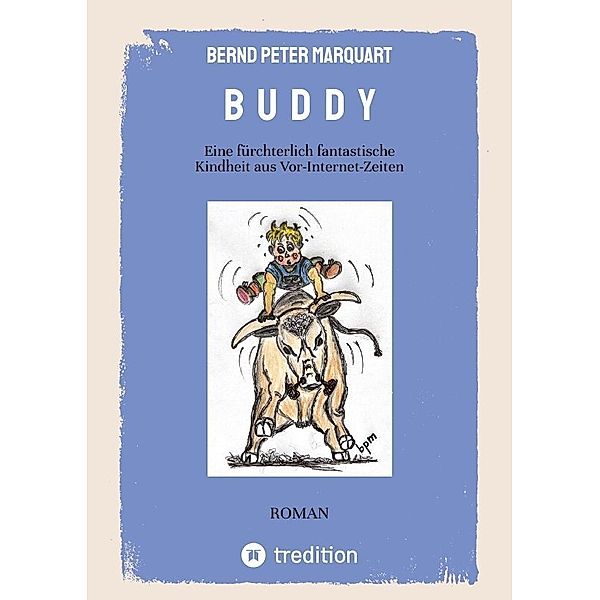 B U D D Y, Bernd Peter Marquart