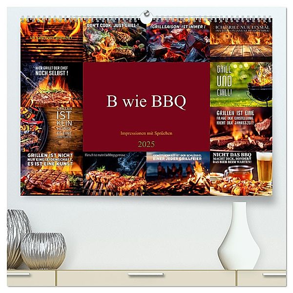 B wie BBQ Impressionen mit Sprüchen (hochwertiger Premium Wandkalender 2025 DIN A2 quer), Kunstdruck in Hochglanz, Calvendo, Susan Michel