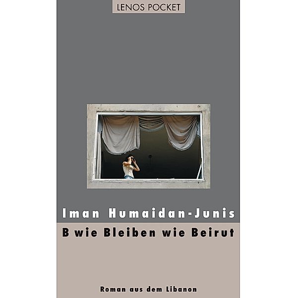 B wie Bleiben wie Beirut / Arabische Welten, Iman Humaidan-Junis