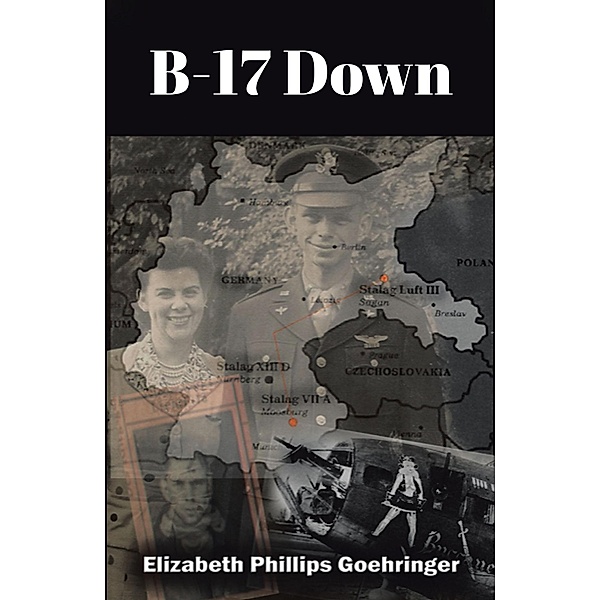 B17 Down, Elizabeth Phillips Goehringer