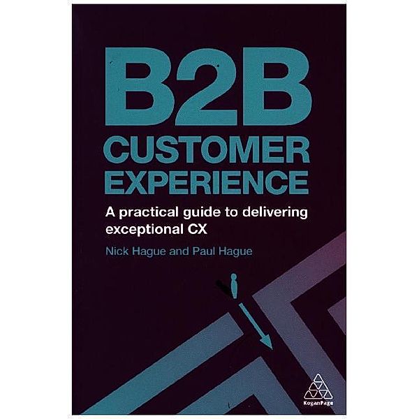 B2B Customer Experience, Nick Hague, Paul N. Hague
