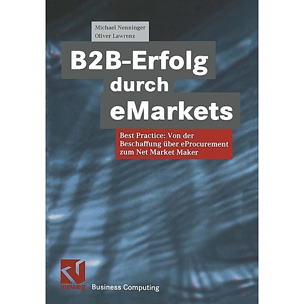 B2B-Erfolg durch eMarkets / XBusiness Computing, Michael Nenninger, Oliver Lawrenz