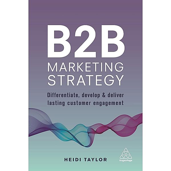 B2B Marketing Strategy, Heidi Taylor
