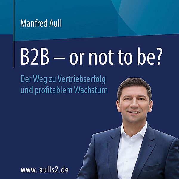 B2B - or not to be?, Manfred Aull