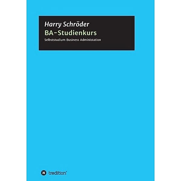 BA-Studienkurs, Harry Schröder