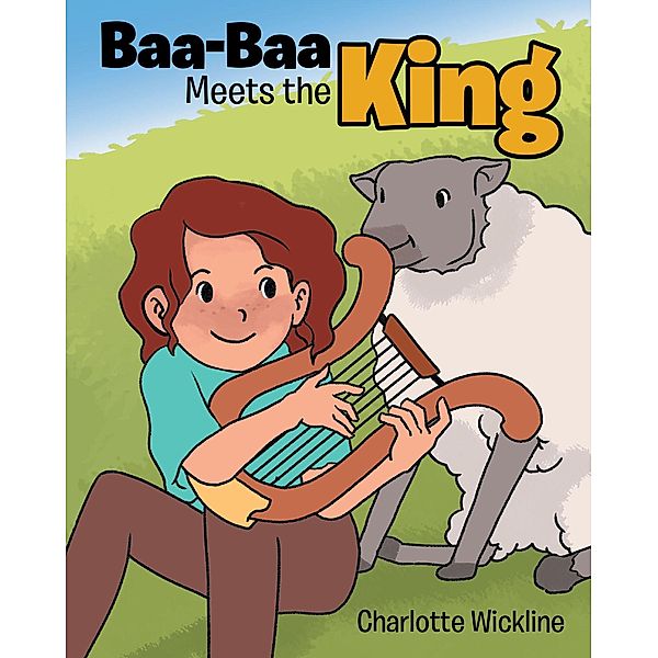 BAA BAA MEETS THE KING, Charlotte Wickline