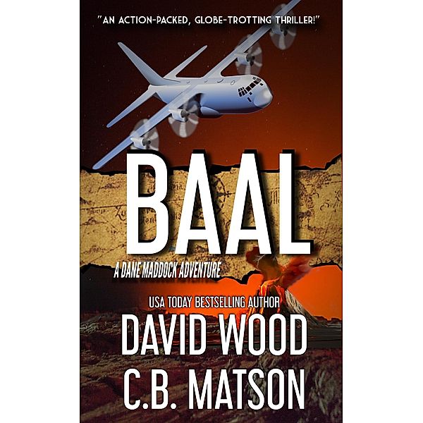 Baal (Dane Maddock Universe, #13) / Dane Maddock Universe, David Wood, C. B. Matson