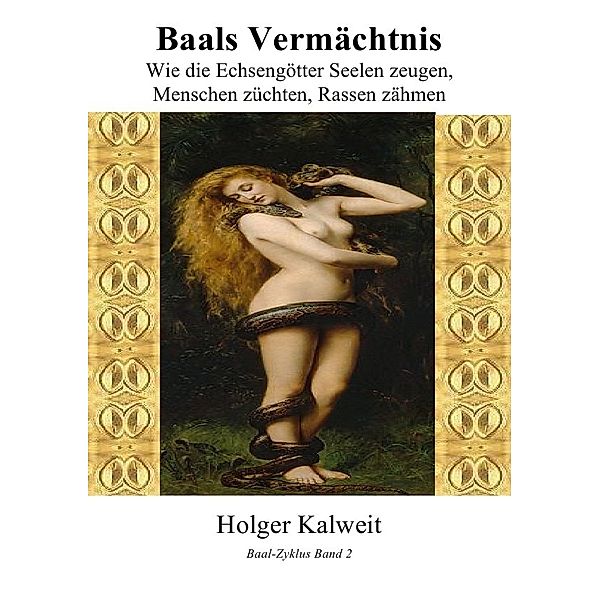 Baals Vermächtnis, Holger Kalweit