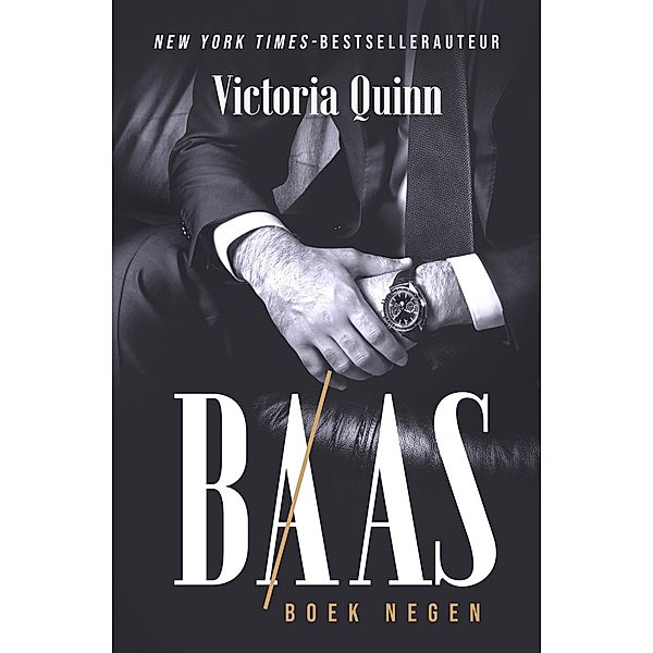 Baas Boek negen / Baas, Victoria Quinn