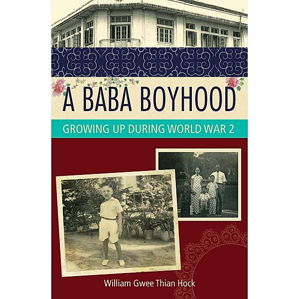 Baba Boyhood, William Gwee